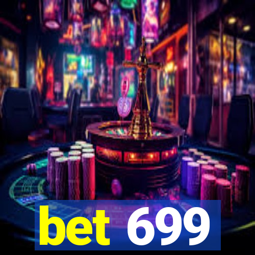 bet 699